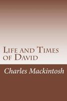 Life and Times of David 1512067407 Book Cover