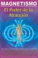 Magnetismo: El Poder de la Atraccion 9689120131 Book Cover