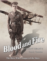 Blood and Fire: The Hero Who Conquered the Skies 1923212052 Book Cover