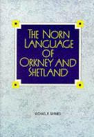 The Norn Language of Orkney and Shetland 1898852294 Book Cover