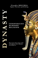 Dynasty: Conspiracies, murders and religion 2970128020 Book Cover