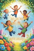 Tales That Twinkle, Rhymes That Jingle: Rhyming Tales for Fun! B0F38C7JCY Book Cover