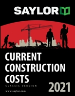 Saylor Current Construction Costs 2021 1631240196 Book Cover