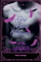 Gay Goose Rhymes B0FDJMVDWR Book Cover