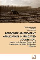 Bentonite Amendment Application in Irrigated Course Soil 3639246462 Book Cover
