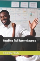Questions That Deserve Answers B0DTTVCPL5 Book Cover