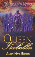 Queen Isabella (Alien Hive) B0F2J8SCV9 Book Cover