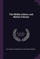 The middy ashore, and Matteo Falcone 1378631994 Book Cover