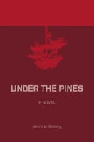 Under the Pines 0692634444 Book Cover