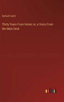 Thirty Years From Home; or, a Voice From the Main Deck 3368921398 Book Cover