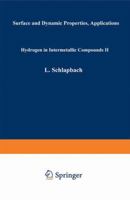 Hydrogen in Intermetallic Compounds II: Surface and Dynamic Properties, Applications 3662311062 Book Cover