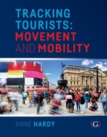 Tracking Tourist Movement and Migration 1911635395 Book Cover