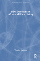 New Directions in African Military History (New Directions in History) 1032385634 Book Cover
