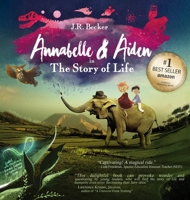Annabelle & Aiden: The Story Of Life 0997806605 Book Cover