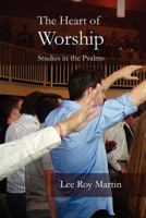 The Heart of Worship: Studies in the Psalms 1440487065 Book Cover