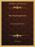 The Visual Experience: An Introduction To Art 1163819646 Book Cover