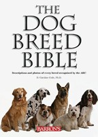 The Dog Breed Bible: Descriptions and Photos of Every Breed Recognized by the AKC 0764160001 Book Cover