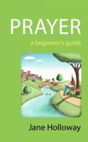 Prayer - A Beginner's Guide 184101611X Book Cover