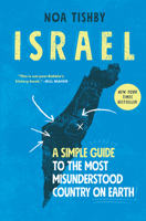 Israel: A Simple Guide to the Most Misunderstood Country on Earth 1982144947 Book Cover