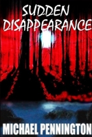 SUDDEN DISAPPEARANCE 1435715861 Book Cover