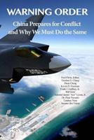 Warning Order: China Prepares for Conflict, and Why We Must Do the Same 1533302197 Book Cover