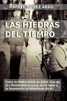 Las Hiedras del Tiempo: Una Buena Dosis de Misterio Con La Guerra Fr�a de Trasfondo 1523272279 Book Cover