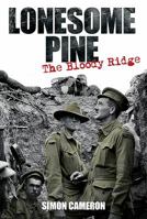 Lonesome Pine - The Bloody Ridge 1922132306 Book Cover