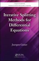 Iterative Splitting Methods for Differential Equations 1439869820 Book Cover