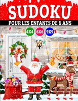 Sudoku pour les enfants de 6 ans: 311 Sudoku (édition Noël) pour enfants dès 5 ans - avec instructions et solutions, Pour garçons et filles B08P3SBQP9 Book Cover