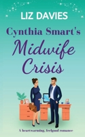 Cynthia Smart's Midwife Crisis 1739910311 Book Cover