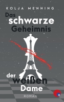 Das schwarze Geheimnis der wei�en Dame 3752608994 Book Cover