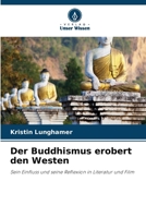 Der Buddhismus erobert den Westen (German Edition) 6209001580 Book Cover