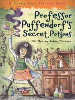 Professor Puffendorf's Secret Potions 1562884328 Book Cover