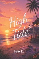 High Tide: A Novel B0H24VRK6G Book Cover