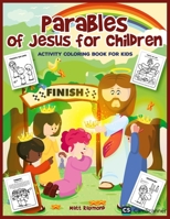 PARABLES OF JESUS FOR CHILDREN: CROSSWORD, FOLLOW THE LINE, SUMMARY, COLORING BOOK B08W3K8RPQ Book Cover