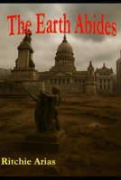 The Earth Abides B0FVMJ68BW Book Cover