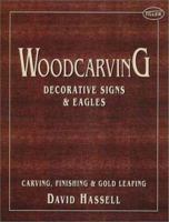 Woodcarving: Decorative Signs & Eagles 1888671149 Book Cover