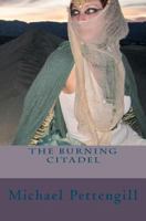 The Burning Citadel 1478199520 Book Cover
