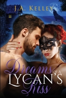 Dreams of A Lycan's Kiss B0F7F88D8C Book Cover