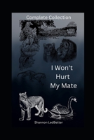 I Won't Hurt My Mate B0BHKV21G5 Book Cover