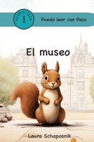 El museo (Puedo leer con Paco) (Spanish Edition) 1963787994 Book Cover