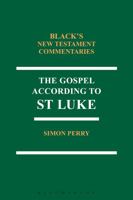 The Gospel According to St Luke BNTC 0567669289 Book Cover