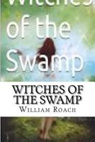 Witches of the Swamp 1494447355 Book Cover