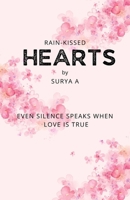 Rain-Kissed Hearts: A Tale of Love, Distance, and Destiny B0FTYQNJQX Book Cover