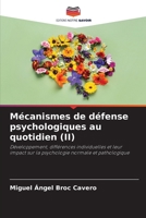 Mécanismes de défense psychologiques au quotidien (II) (French Edition) 6208614252 Book Cover