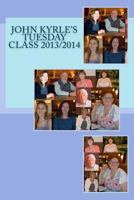 John Kyrle's Tuesday Class 2013/14: Class of 2014 1500822310 Book Cover