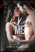 UnKiss Me 1549811509 Book Cover