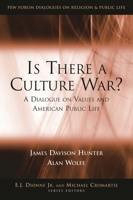 Is There a Culture War?: A Dialogue on Values And American Public Life 0815795157 Book Cover