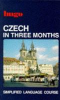 Czech in Three Months 0852852096 Book Cover