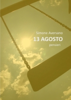 13 AGOSTO pensieri 132648379X Book Cover